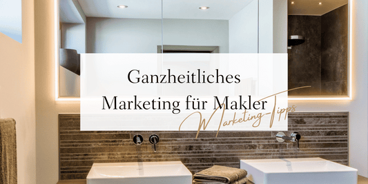 Ganzheitliches Immobilienmarketing: Die perfekte Balance zwischen Online- und Offline-Strategien